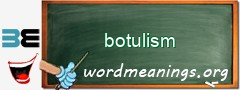 WordMeaning blackboard for botulism